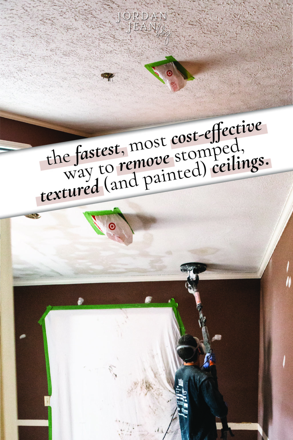 How we Remove Textured (& Heavily Painted) Ceilings in Hours Jordan Jean
